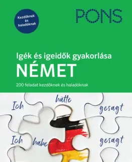 Gramatika a slovná zásoba PONS Igék és igeidők gyakorlása - Német - 200 feladat kezdőknek és haladóknak - Alke Hauschild