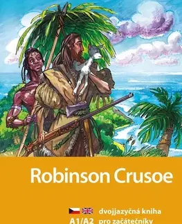 Zjednodušené čítanie Robinson Crusoe A1/A2, 2. vydání - Daniel Defoe,Eliška Jirásková,Aleš Čuma