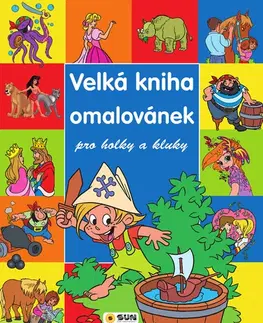 Pre deti a mládež - ostatné Velká kniha omalovánek pro holky a kluky