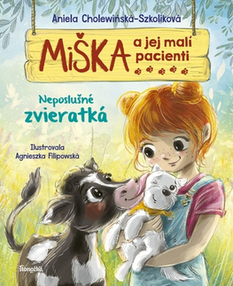 Rozprávky Miška a jej malí pacienti 14: Neposlušné zvieratká - Aniela Cholewinska - Szkolik,Silvia Kaščáková