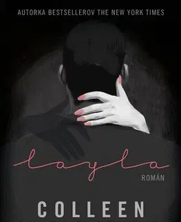 Romantická beletria Layla, 2. vydanie - Colleen Hooverová,Nikoleta Račková,Lucia Lukáčová