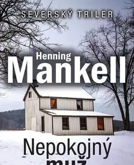 Detektívky, trilery, horory Nepokojný muž (brož.) - Henning Mankell