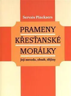 Filozofia Prameny křesťanské morálky - Servais Pinckaers