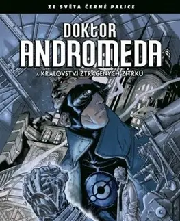 Komiksy Doktor Andromeda a království ztracených zítřků - Jeff Lemire