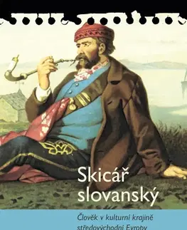 Slovenské a české dejiny Skicář slovanský - Miroslav Kouba