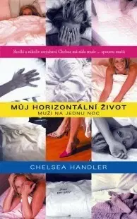 Historické romány Můj horizontální život - Chelsea Handlerová