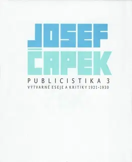 Pre deti a mládež - ostatné Publicistika 3 - Josef Čapek