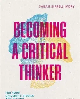 Filozofia Becoming a Critical Thinker - Sarah Birrell Ivory