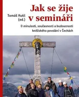 Kresťanstvo Jak se žije v semináři - Tomáš Kutil