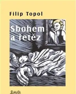 Hudba - noty, spevníky, príručky Sbohem a řetěz, 2. vydání - Filip Topol