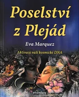 Ezoterika - ostatné Poselství z Plejád - Eva Marquez