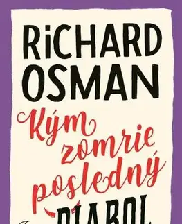 Detektívky, trilery, horory Kým zomrie posledný diabol - Richard Osman