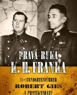 História Pravá ruka K. H. Franka - Emil Hruška,Jacqueline Giesová