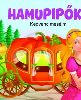 Rozprávky Hamupipőke - Kedvenc meséim