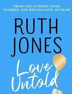 Svetová beletria Love Untold - Ruth Jones