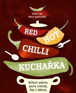 Korenie, bylinky, ingrediencie Red Hot Chilli kuchařka - Nadja Buchczik,Anton Enns