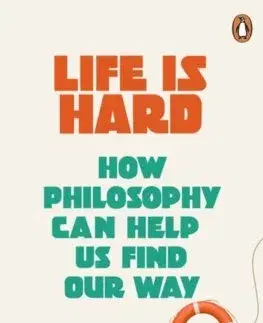 Filozofia Life Is Hard - Kieran Setiya