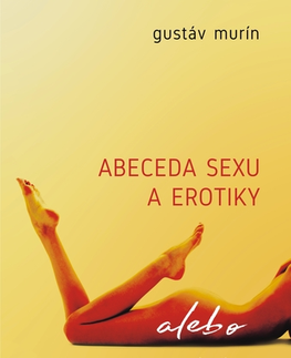 Partnerstvo Abeceda sexu a erotiky - Gustáv Murín