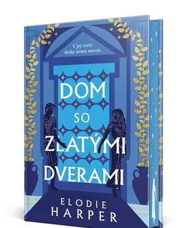 Historické romány Dom so zlatými dverami - Elodie Harper,Martina Fedorová