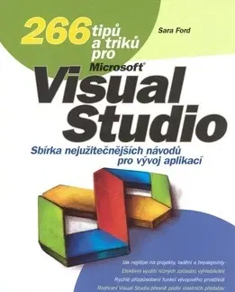 Grafika, dizajn www stránok 266 tipů a triků pro Microsoft Visual Studio - Sarah Fordová,neuvedený