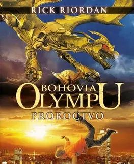 Fantasy, upíri Bohovia Olympu 1: Proroctvo, 2. vydanie - Rick Riordan,Zora Sadloňová