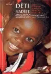 Sociológia, etnológia Děti-naděje afrického kontinentu - Adéla Mojžišová