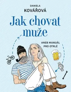 Humor a satira Jak chovat muže - Daniela Kovářová