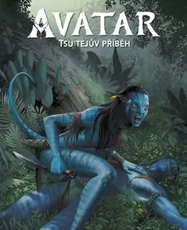 Komiksy Avatar 1: Tsutejův příběh - Sherri L. Smithová,James Cameron,Jan Duursem,Alexandra Niklíčková