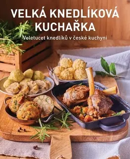 Kuchárky - ostatné Velká knedlíková kuchařka - Kolektív autorov