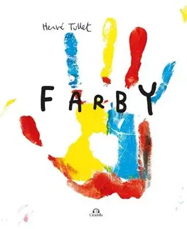 Pre deti a mládež - ostatné Farby - Herve Tullet