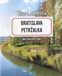 Slovenské a české dejiny Bratislava Petržalka - Miestna časť Lúky - Claude Baláž