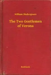 Svetová beletria The Two Gentlemen of Verona - William Shakespeare