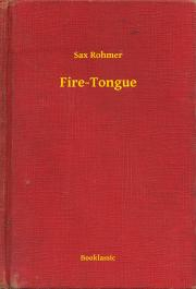 Svetová beletria Fire-Tongue - Rohmer Sax