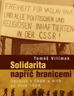 Svetové dejiny, dejiny štátov Solidarita napříč hranicemi - Tomáš Vilímek,Filip Outrata