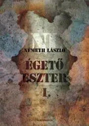 Svetová beletria Égető Eszter I. kötet - László Németh