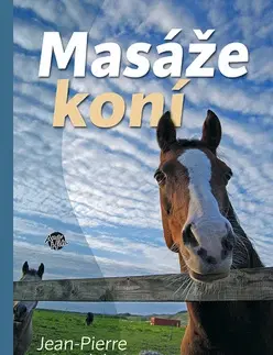 Kone Masáže koní - Jean-Pierre Hourdebaigt