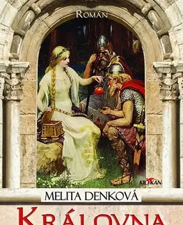 Historické romány Královna Rejčka - Melita Denková