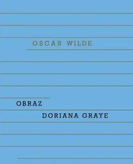 Svetová beletria Obraz Doriana Graye, 3. vydání - Oscar Wilde,Kateřina Hilská