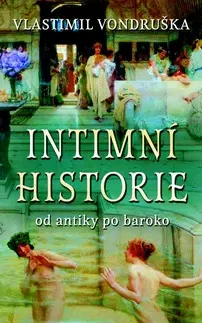 Historické romány Intimní historie - Vlastimil Vondruška