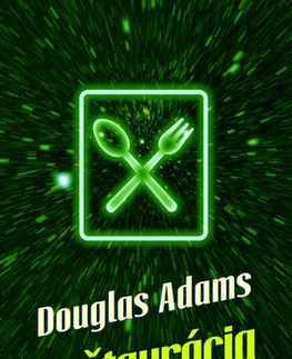 Sci-fi a fantasy Reštaurácia na konci vesmíru - Douglas Adams