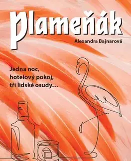 Česká beletria Plameňák - Alexandra Bajnarová