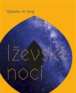 Novely, poviedky, antológie Iževské noci - Vjačeslav Ar-Sergi
