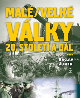 História - ostatné Malé/velké války - Václav Junek