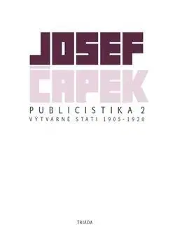 Eseje, úvahy, štúdie Publicistika 2 - Josef Čapek