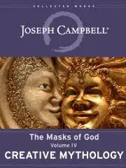 Sociológia, etnológia Creative Mythology - Joseph Campbell