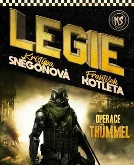 Sci-fi a fantasy Legie 1: Operace Thümmel, 2. vydání - František Kotleta,Kristýna Sněgoňová