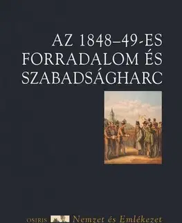 Svetové dejiny, dejiny štátov Az 1848-49-es forradalom és szabadságharc - Róbert Hermann