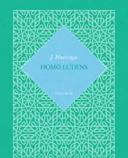 Filozofia Homo Ludens - Johan Huizinga