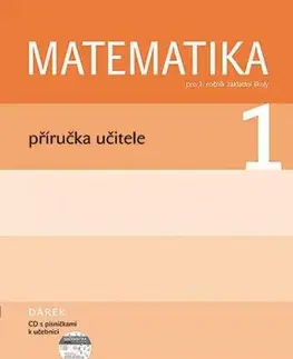 Matematika Matematika 1 pro ZŠ příručka učitele + CD - Kolektív autorov