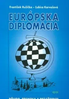 Politológia Európska diplomacia - Ľubica Karvašová,František Ružička
